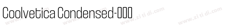 Coolvetica Condensed字体转换 Coolvetica Condensed字体转换